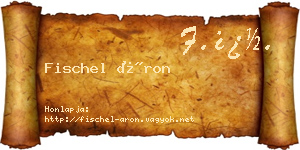 Fischel Áron névjegykártya